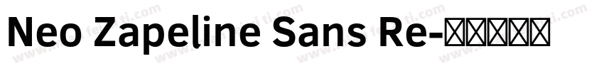 Neo Zapeline Sans Re字体转换